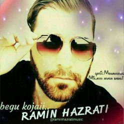 Ramin Hazrati – Begu Kojaei
